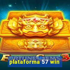 plataforma 57 win